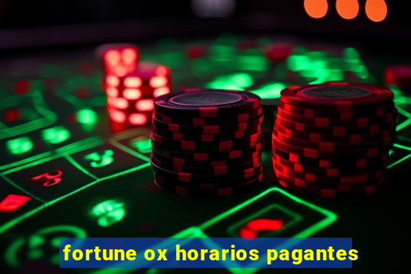 fortune ox horarios pagantes